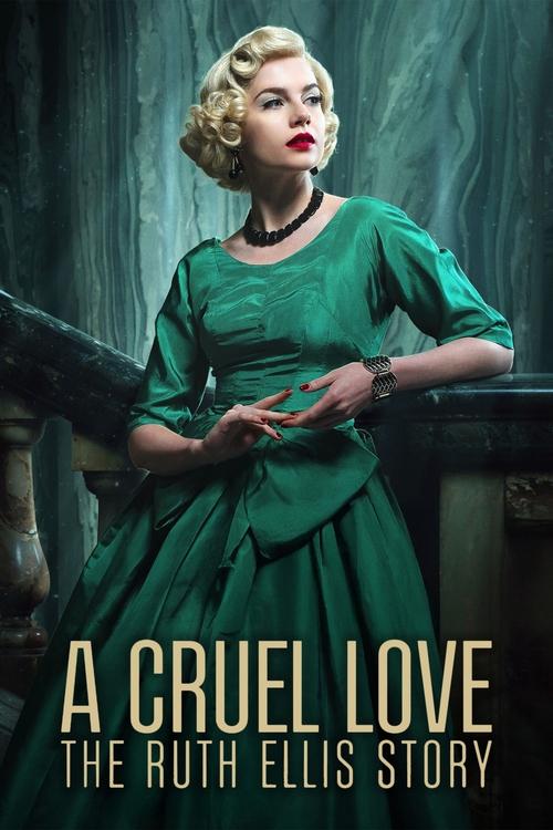 A Cruel Love The Ruth Ellis Story : 1.Sezon 1.Bölüm
